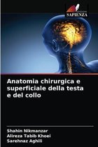 Anatomia chirurgica e superficiale della testa e del collo