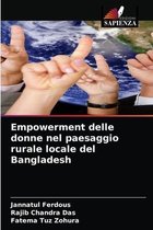 Empowerment delle donne nel paesaggio rurale locale del Bangladesh
