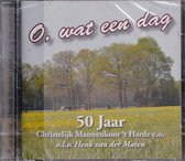 O wat een dag - 50 jaar Christelijk Mannenkoor 't Harde e.o. o.l.v. Henk van der Maten