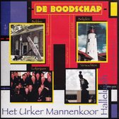 De Boodschap - Het Urker Mannenkoor Hallelujah o.l.v. Jan Quintus Zwart