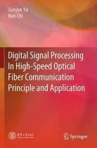 Digital Signal Processing In High Speed Optical Fiber Communication Principle an