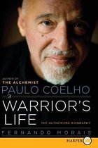 Paulo Coelho a Warrior's Life