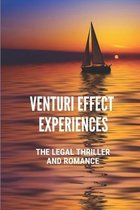 Venturi Effect Experiences: The Legal Thriller And Romance