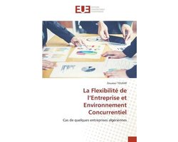 La Flexibilité de l'Entreprise et Environnement Concurrentiel