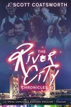 River City Chronicles-The River City Chronicles
