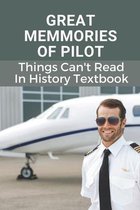 Great Memmories Of Pilot: Things Can't Read In History Textbook