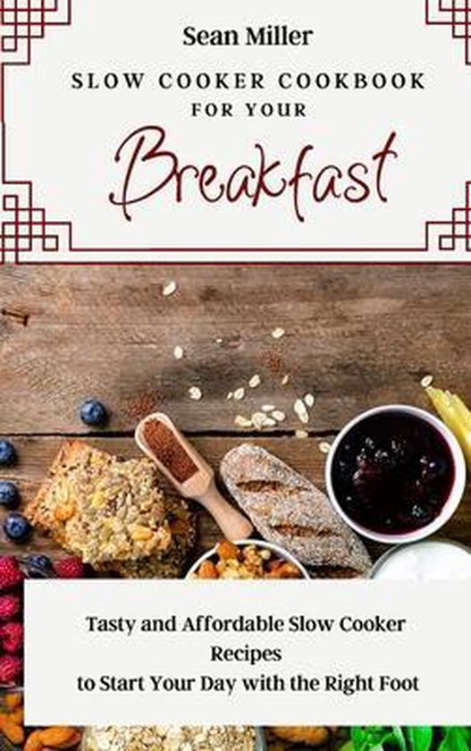 Slow Cooker Cookbook for Your Breakfast - cover