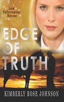 Law Enforcement Heroes- Edge Of Truth