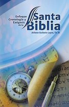 Enfoque Cronologia Y Exegesis, De La Santa Biblia