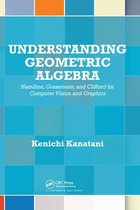 Understanding Geometric Algebra
