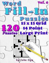 Word Fill-In Puzzles: Fill In Puzzle Book, 120 Puzzles