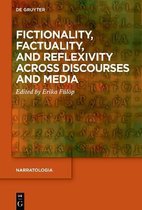 Narratologia75- Fictionality, Factuality, and Reflexivity Across Discourses and Media