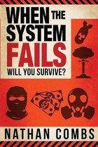 When The System Fails