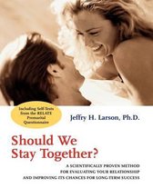 Should We Stay Together?