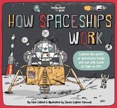 How Things Work- Lonely Planet Kids How Spaceships Work
