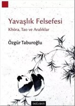 Yavaşlık Felsefesi: Khoa Tao ve Aralıklar