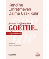 Kendine Emretmeyen Daima Uşak Kalır   Johann Wolfgang Von