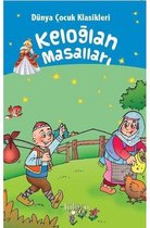 Keloğlan Masalları Dünya Çocuk Klasikleri