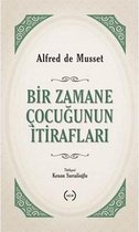 Bir Zamane Çocuğunun İtirafları