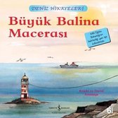 Büyük Balina Macerası Deniz Hikayeleri İlk Okuma Kitaplarım