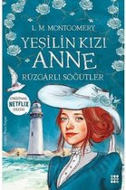Yeşilin Kızı Anne 4   Rüzgarlı Söğütler