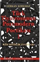 Türk Tiyatrosunun Postmodern Poetikası-Köy Seyirlik Oyunları