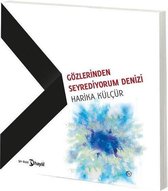 Gözlerinden Seyrediyorum Denizi