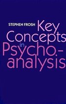 Key Concepts in Psychoanalysis