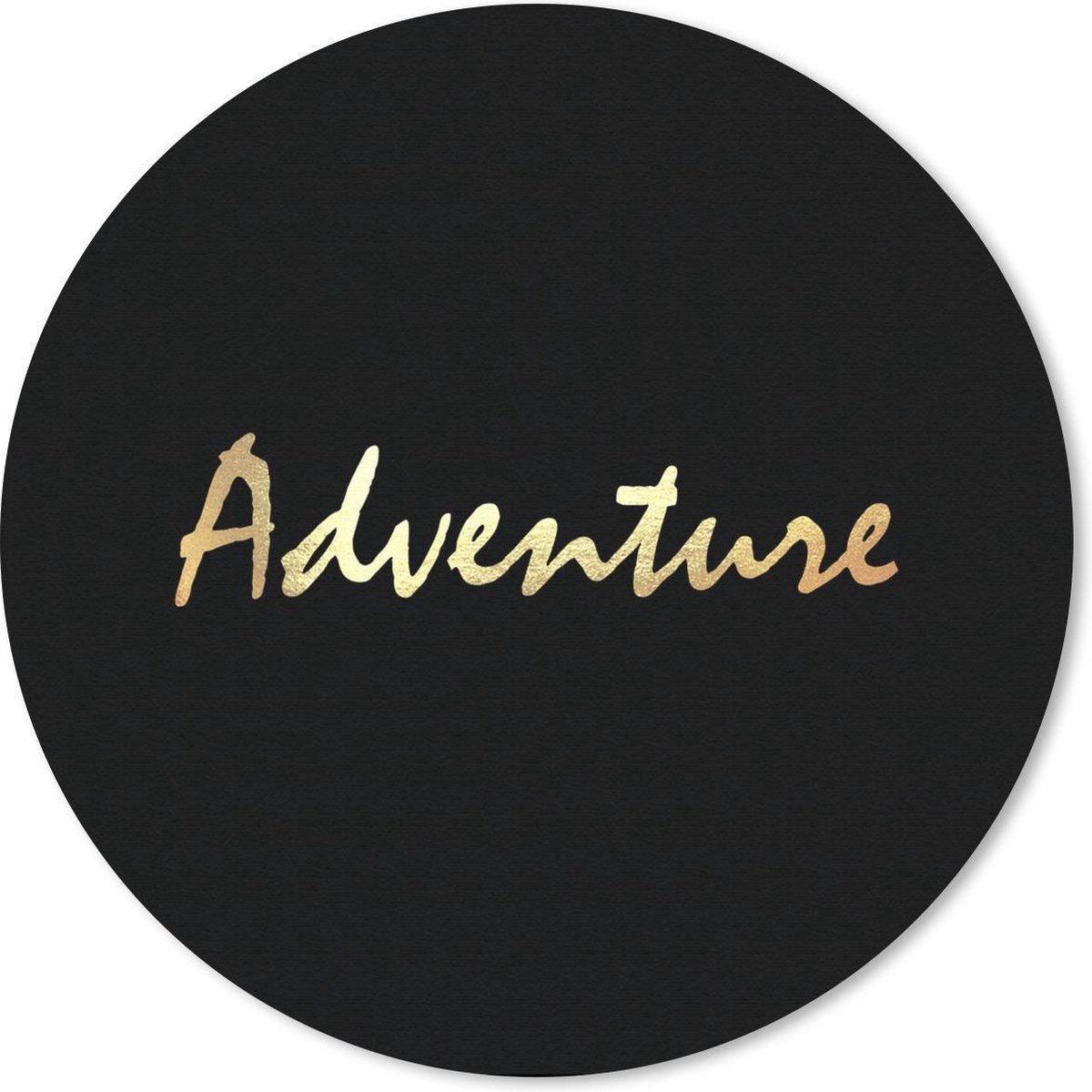 Muismat rond 20x20 cm - Mousepad Quote - Adventure - Goud - Ronde muismatten