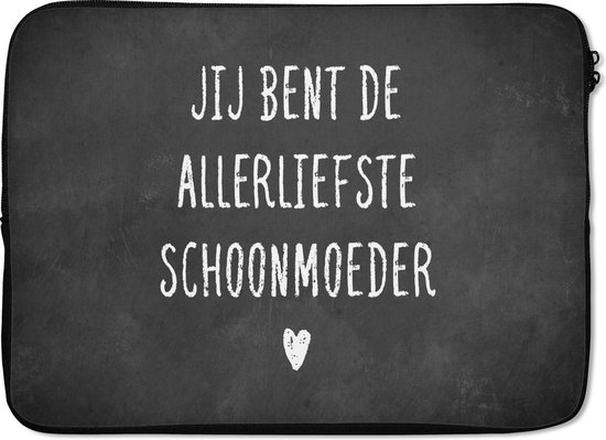 Laptophoes 14 inch - Spreuken - Quotes - Jij bent de allerliefste