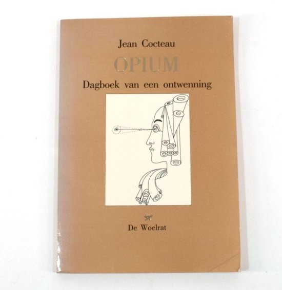 Opium - Dagboek van een Ontwenning - Jean Cocteau