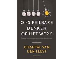 Ons feilbare denken op het werk