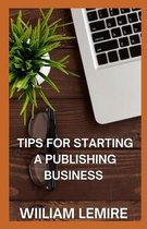 Tips For Starting A Publishing Business