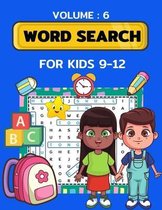 Word Search for Kids Ages 9-12 volume 6