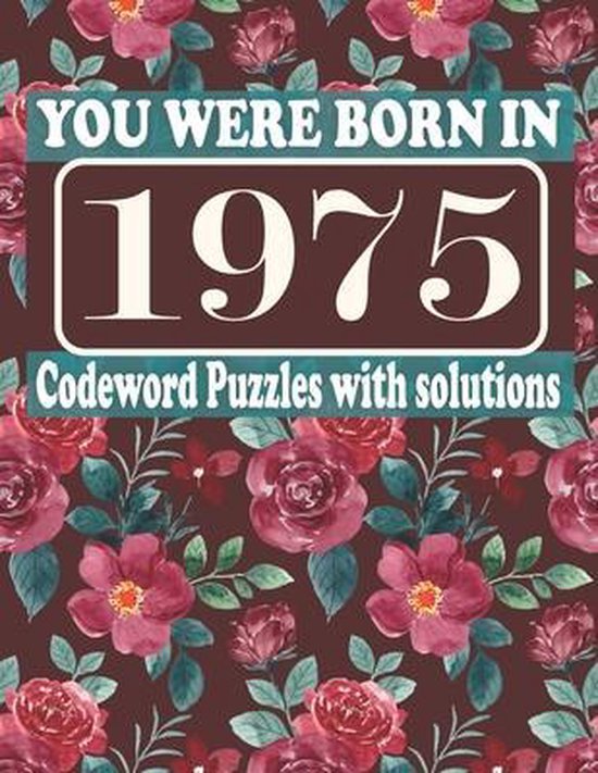 You Were Born in 1975: Codeword Puzzle Book, R J Radimo ...