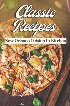 Classic Recipes: New Orleans Cuisine In Kitchen