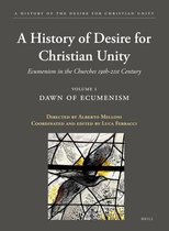 A History of the Desire for Christian Unity-A History of the Desire for Christian Unity, Volume 1