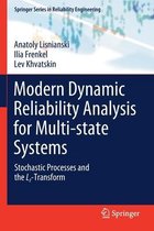 Modern Dynamic Reliability Analysis for Multi-state Systems