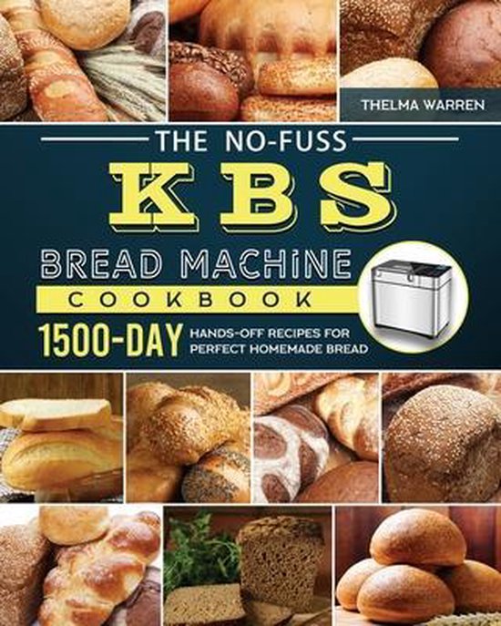 The No-Fuss KBS Bread Machine Cookbook - cover