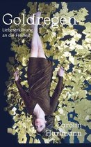 Goldregen - Liebeserklarung an die Freiheit