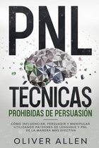 PNL T�cnicas prohibidas de Persuasi�n