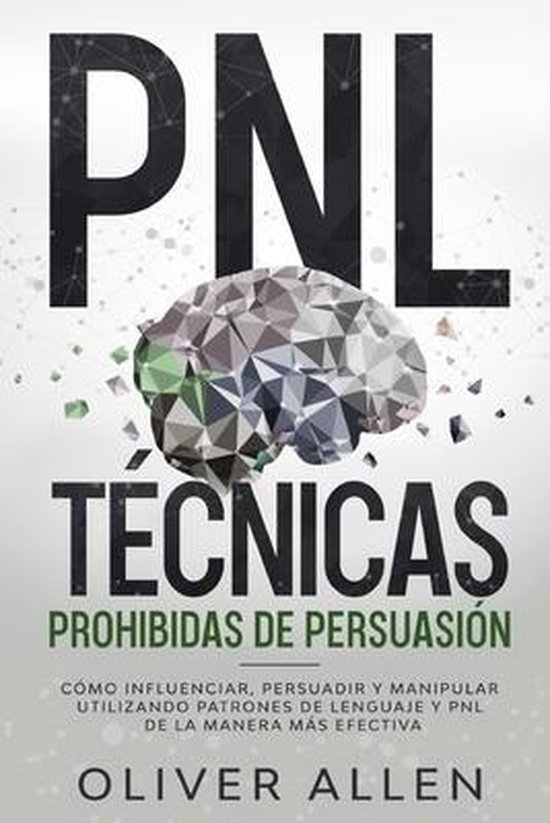 PNL Técnicas prohibidas de Persuasión - cover