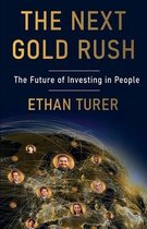 The Next Gold Rush