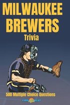 Milwaukee Brewers Trivia 500 Multiple Choice Questions