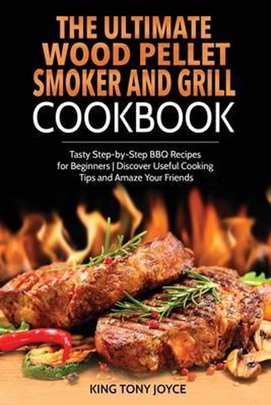 The Ultimate Wood Pellet Grill and Smoker Cookbook - cover