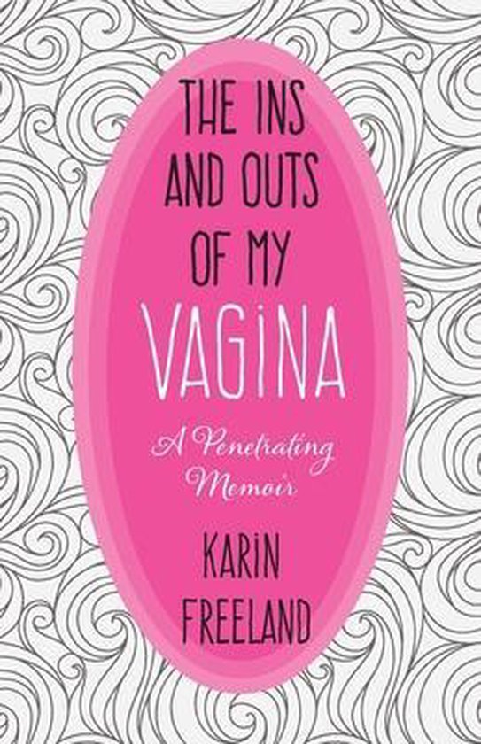 The Ins and Outs of My Vagina - cover