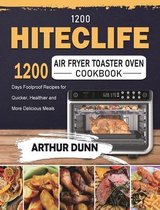 1200 HITECLIFE Air Fryer Toaster Oven Cookbook