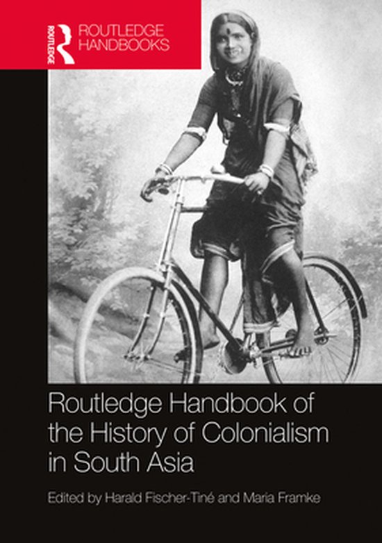 Routledge Handbook of the History of Colonialism in South As ... - cover