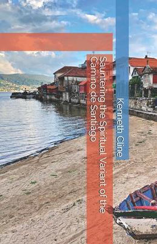 Sauntering the Spiritual Variant of the Camino de Santiago - cover