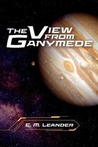 The View from Ganymede